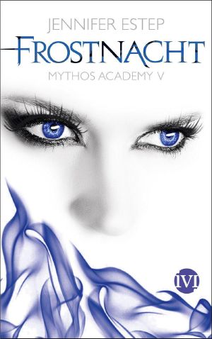 [Mythos Academy 05] • Frostnacht